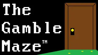 The Gamble Maze