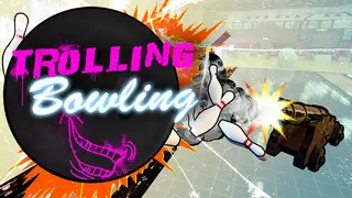Trolling Bowling