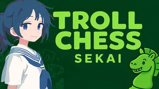 Troll Chess Sekai