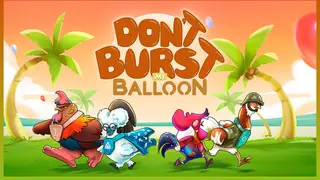 Don't Burst My Balloon