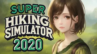 Super Hiking Simulator 2020