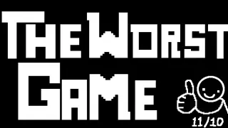 THE WORST GAME