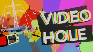 Video Hole Episode I