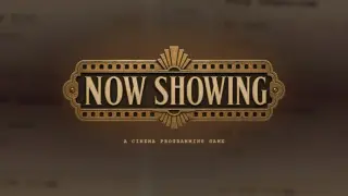 NOW SHOWING: A Cinema Programming Game