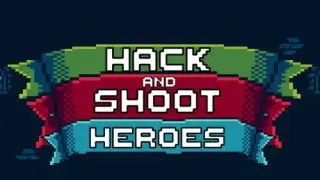 Hack and Shoot Heroes - Switch