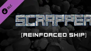 Scrapper - Reinforced Ship Set