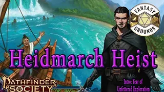 Fantasy Grounds - Pathfinder 2 RPG - Pathfinder Society Scenario #5-03: Heidmarch Heist