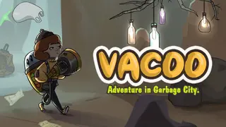 Vacoo. The adventure in Garbage city.