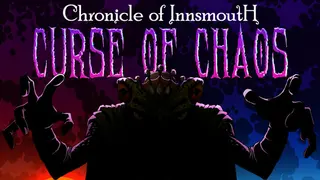 Chronicle of Innsmouth: Curse of Chaos
