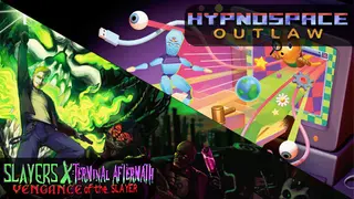Slayers X + Hypnospace Outlaw
