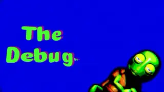 The Debug