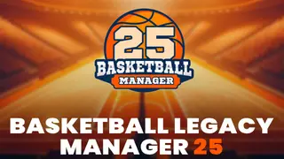 Basketball Legacy Manager 25