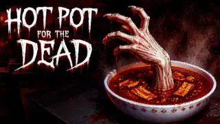 THE HOT POT SHOP | 冥婚火鍋店