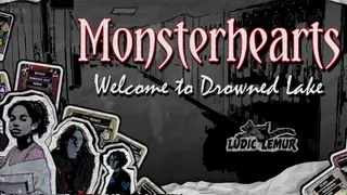 Monsterhearts: Welcome to Drowned Lake