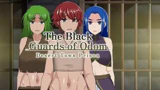 The Black Guards of Odom - Desert Town Prison