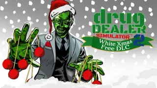 Drug Dealer Simulator 2: White Xmas Free DLC