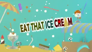 Eat That Ice Cream