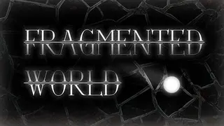 Fragmented World