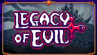 Legacy Of Evil