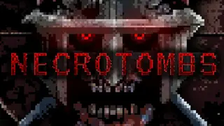 Necrotombs