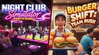 Night Club Simulator: Party King x Burger Shift: Team Rush