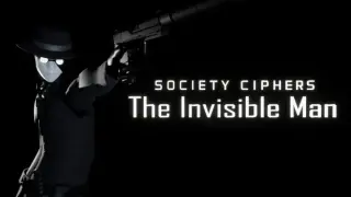 Society Ciphers: The Invisible Man