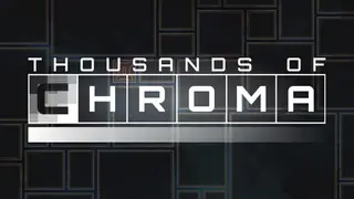 Thousands of Chroma