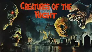 Creatures of the Night