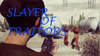 Slayer Of Traitors