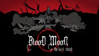 Bloodmoon: The Last Stand