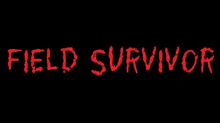Field Survivor
