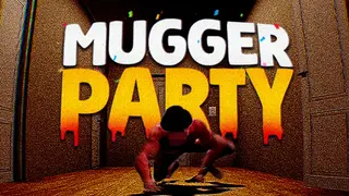 Mugger Party