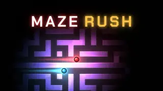 MAZE RUSH