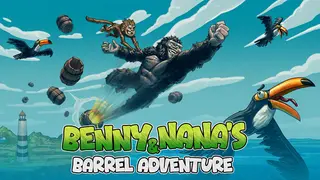 Benny & Nana's Barrel Adventure