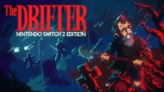 The Drifter β Nintendo Switch 2 - Switch 2