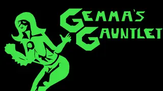 Gemmas Gauntlet