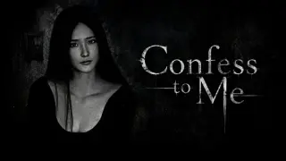 Confess To Me
