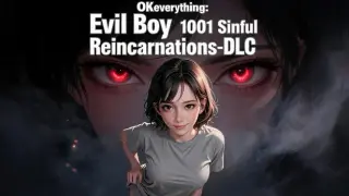 OKeverything:Evil Boy 1001 Sinful Reincarnations-DLC