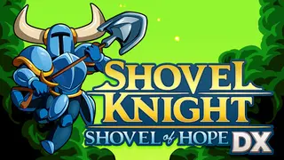 Shovel Knight: Shovel of Hope DX