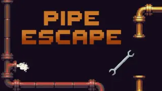 Pipe Escape