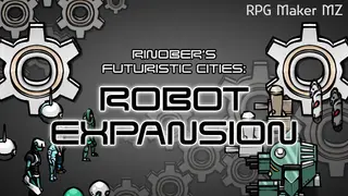 RPG Maker MZ - Futuristic Cities: Robot Expansion