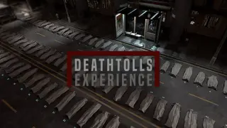 DeathTolls Experience