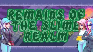 Remains of the Slime Realm