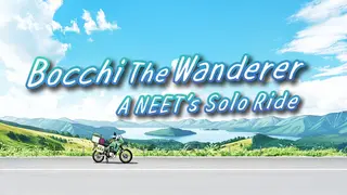 Bocchi the Wanderer: A NEET's Solo Ride Around Japan