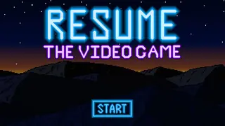 Resume: The Video Game