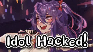 Idol Hacked!