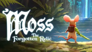 Moss: The Forgotten Relic