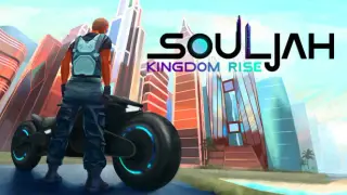 SoulJah Kingdom Rise