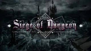 Siege of Dungeon