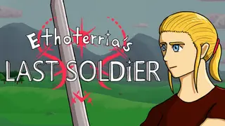 Ethoterria's Last Soldier
